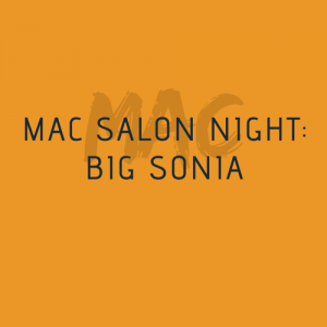 BISD MAC Salon Night: Big Sonia