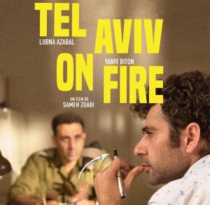 smARTfilms Series: I Never Saw It Coming - “Tel Aviv on Fire” (Israel/Luxembourg 2018)