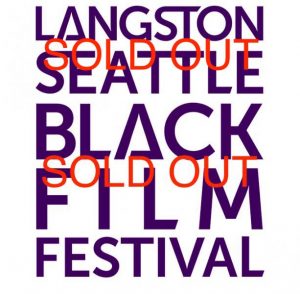 Seattle Black Film Festival (part of Black History Month 2020) SOLD OUT!!!