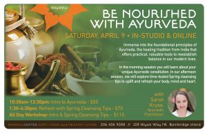 Be Nourished with Ayurveda with Sarah Kruse - IN-STUDIO and LIVESTREAM