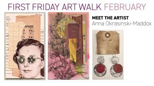 Art Walk February | Artist Meet & Greet: Anna Okrasinski Maddox