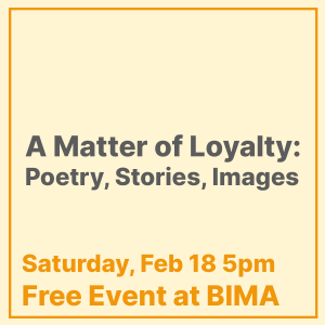 A Matter of Loyalty: Poetry, Stories, Images