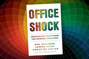 A discussion about Office Shock | Presented by the author Bob Johansen