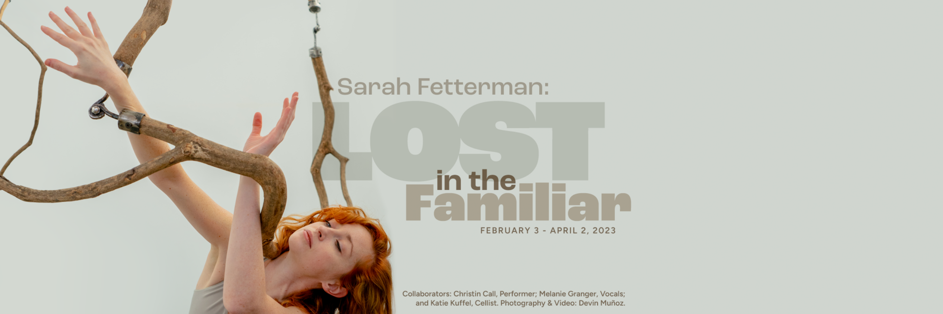 Gallery 2 - Sarah Fetterman: Lost in the Familiar Performance