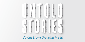Voices from the Salish Sea: A Suquamish History of Bainbridge Island
