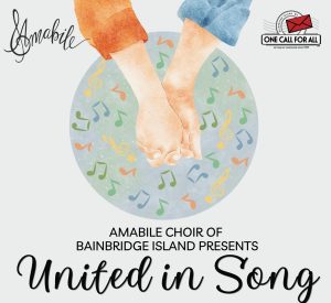 Amabile Choir Presents "United In Song"