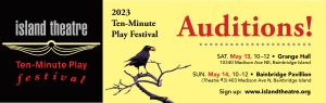 Auditions for Island Theatre's 2023 Ten-Minute Play Festival