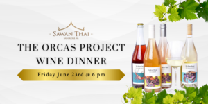 A dinner with The Orcas Project at Sawan Thai