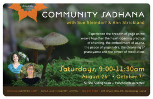 Community Sadhana with Sue Steindorf and Ann Strickland