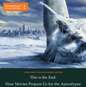 This Is the End: How Movies Prepare Us for the Apocalypse