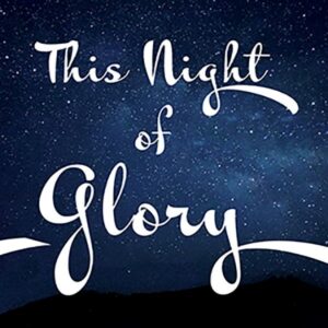 This Night of Glory