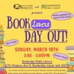Eagle Harbor Book Co. and Bainbridge Island Public Library are co-hosting Booklover's Day Out at the Library!