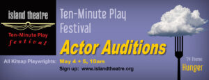 Auditions for Island Theatre's 2024 Ten-Minute Play Festival