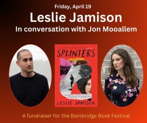 Eagle Harbor Book Co. is proud to host Award-winning author Leslie Jamison in conversation with Jon Mooallem