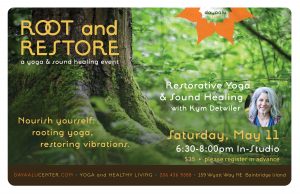 Root & Restore: Restorative Yoga & Sound Healing with Kym Detwiler— In-Studio